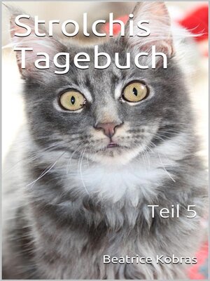 cover image of Strolchis Tagebuch, Teil 5